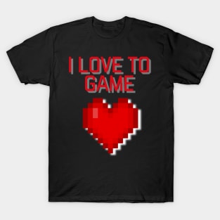 I Love To Game T-Shirt